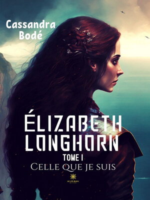 cover image of Élizabeth Longhorn--Tome 1